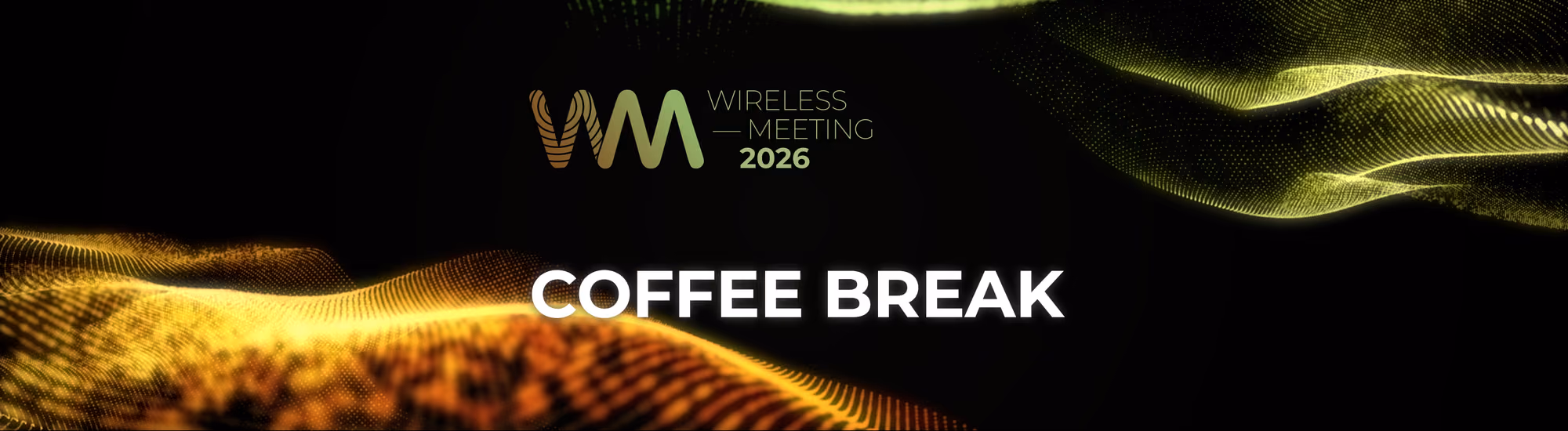 Ecrã do coffee break com a identidade do Wireless Meeting 2026