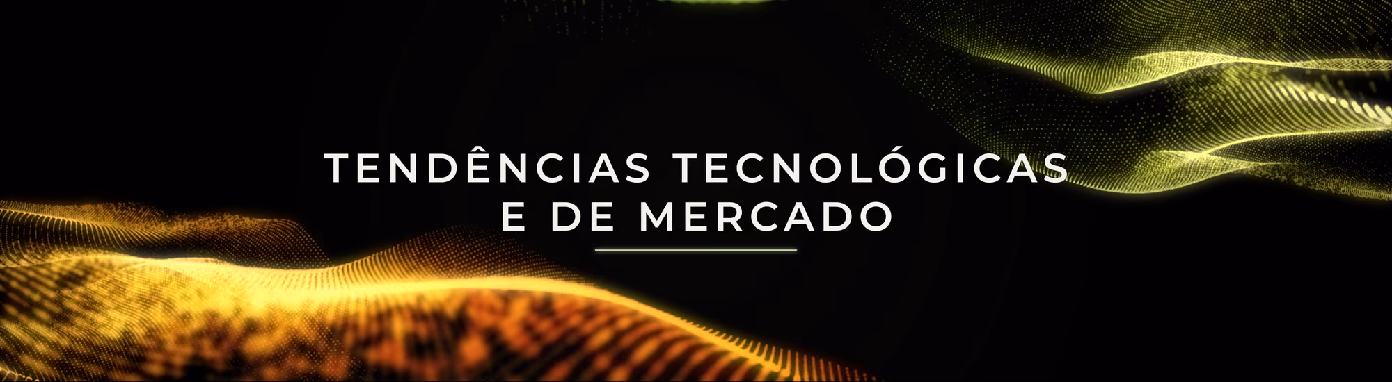 Título «Tendências tecnológicas e de mercado» no vídeo de abertura, na faixa LED do palco
